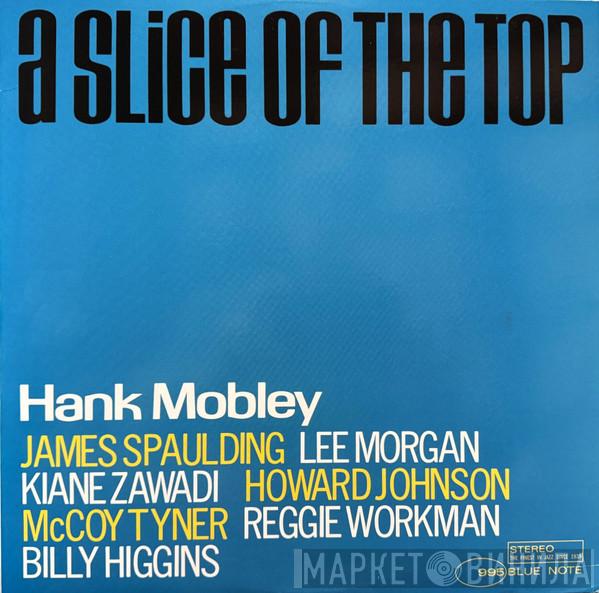 Hank Mobley  - A Slice Of The Top