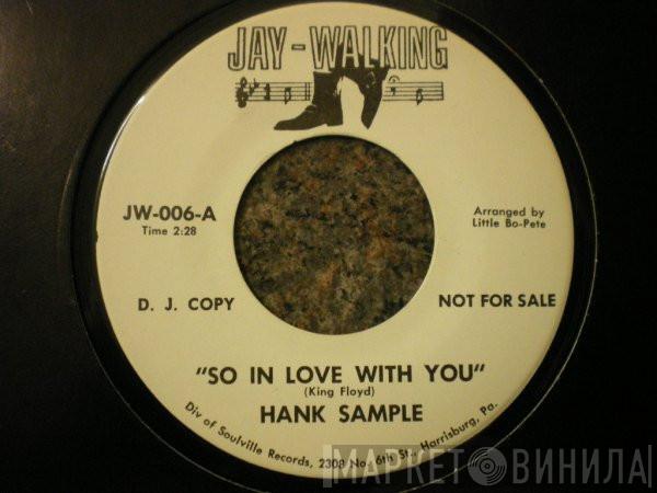 Hank Sample - So In Love With You / You're Being Unfair To Me