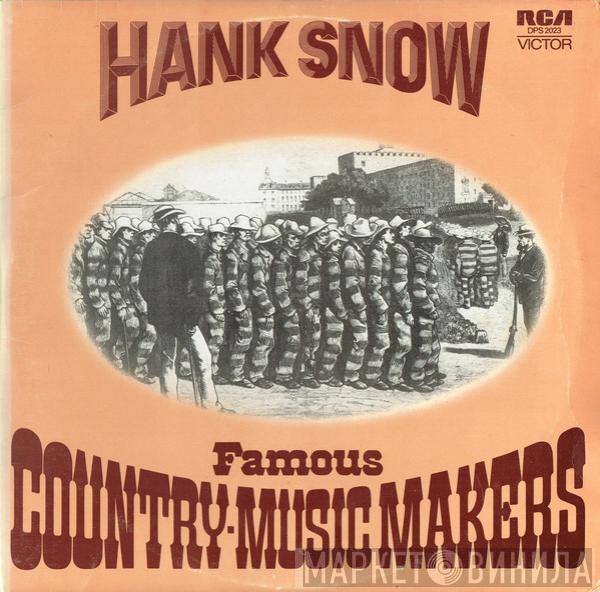 Hank Snow - Famous Country-Music Makers