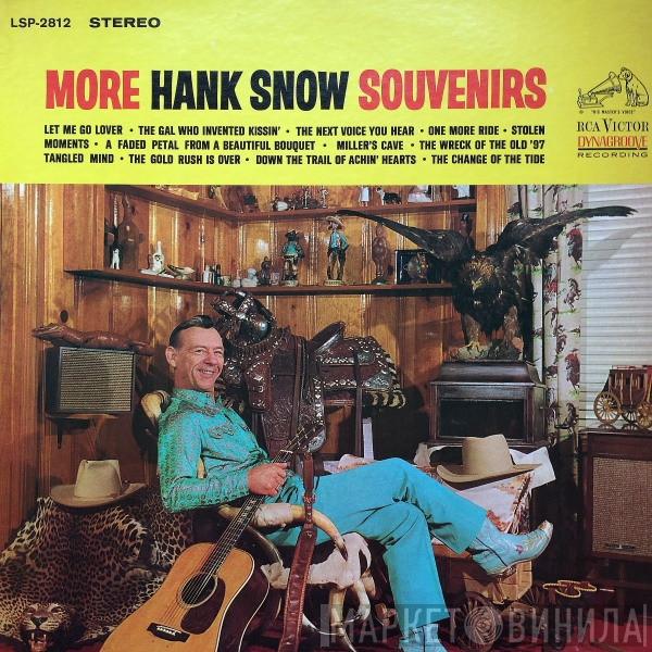  Hank Snow  - More Hank Snow Souvenirs