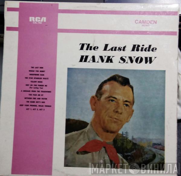 Hank Snow - The Last Ride