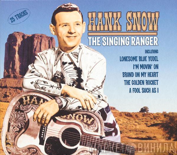 Hank Snow - The Singing Ranger