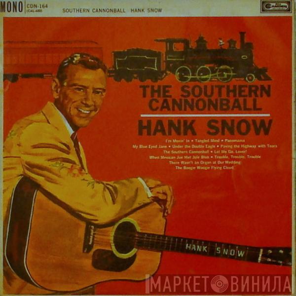 Hank Snow - The Southern Cannonball