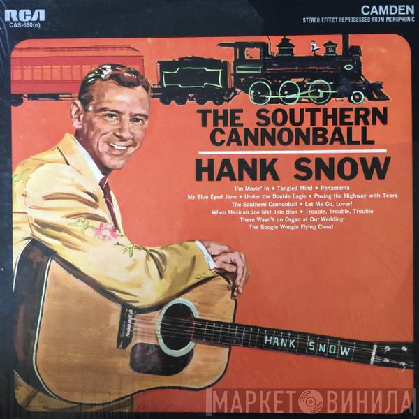 Hank Snow - The Southern Cannonball