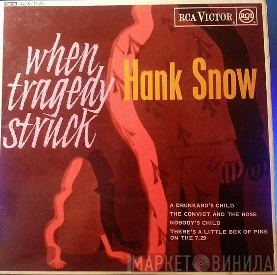 Hank Snow - When Tragedy Struck
