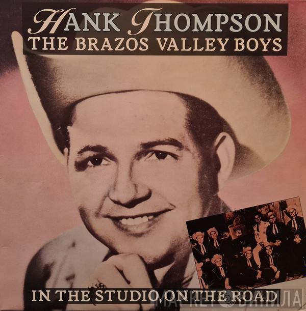 Hank Thompson and His Brazos Valley Boys - In The Studio, On The Road
