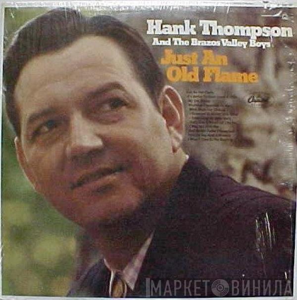  Hank Thompson and His Brazos Valley Boys  - Just An Old Flame