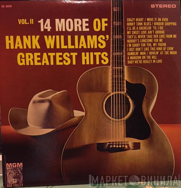 Hank Williams - 14 More Of Hank Williams' Greatest Hits Vol. II