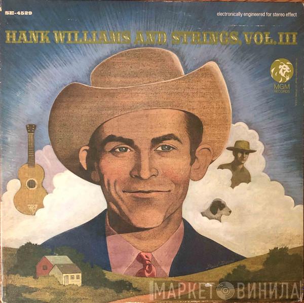  Hank Williams  - Hank Williams And Strings, Vol. III