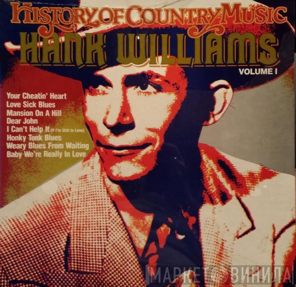 Hank Williams - History Of Country Music Volume I