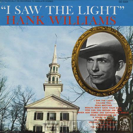 Hank Williams - I Saw The Light