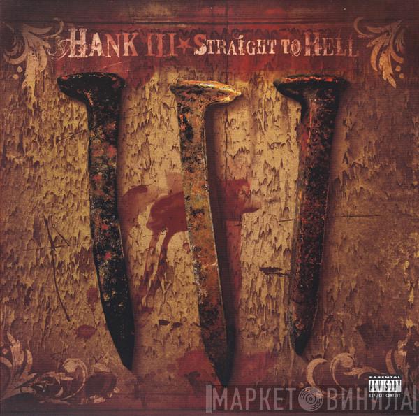 Hank Williams III - Straight To Hell