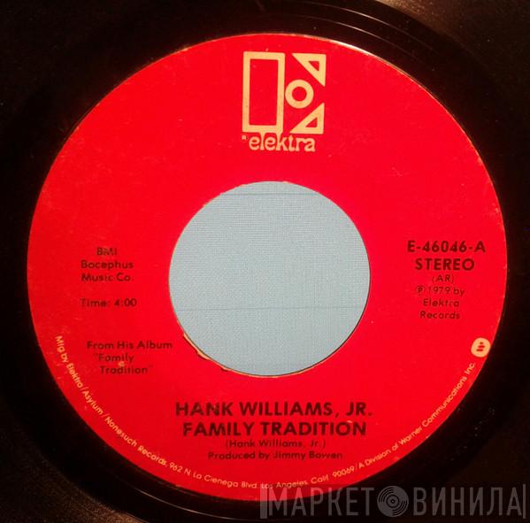 Hank Williams Jr.  - Family Tradition / Paying On Time