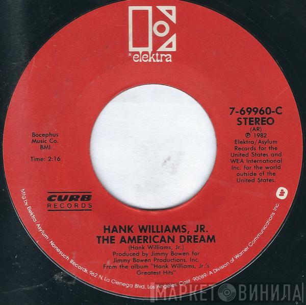 Hank Williams Jr. - The American Dream / If Heaven Ain't A Lot Like Dixie
