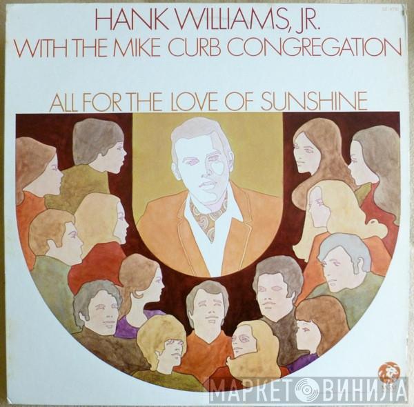 Hank Williams Jr., Mike Curb Congregation - All For The Love Of Sunshine