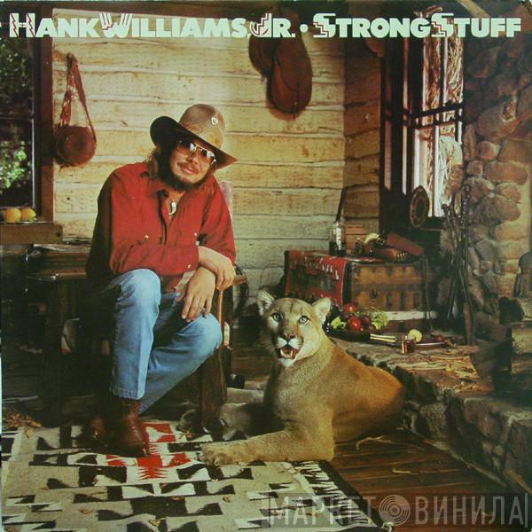 Hank Williams Jr. - Strong Stuff