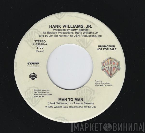 Hank Williams Jr. - Man To Man