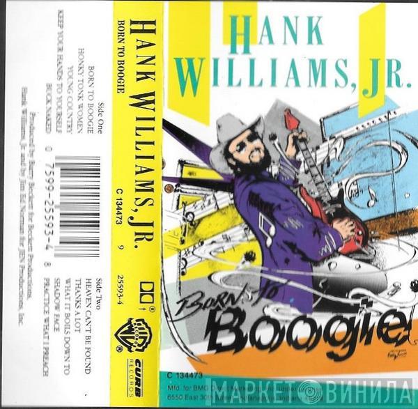  Hank Williams Jr.  - Born To Boogie