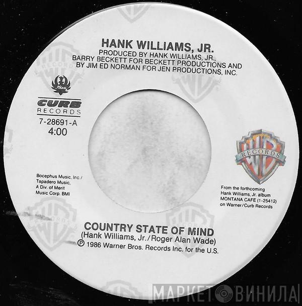 Hank Williams Jr. - Country State Of Mind