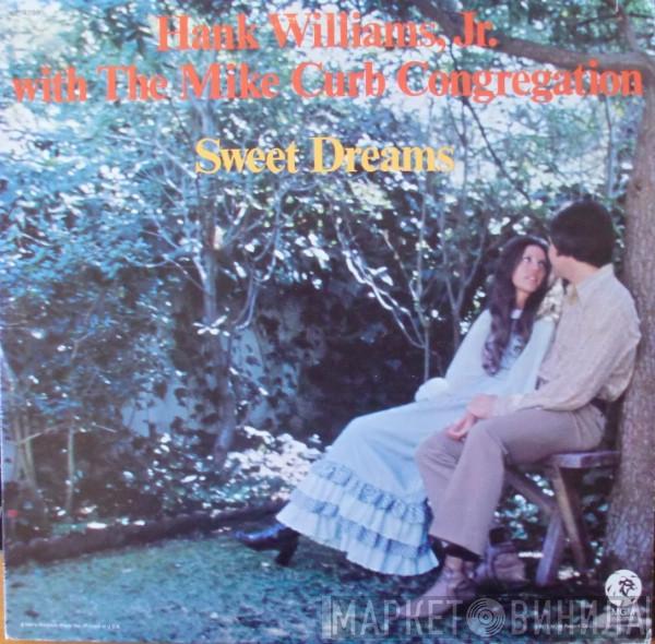 Hank Williams Jr., Mike Curb Congregation - Sweet Dreams