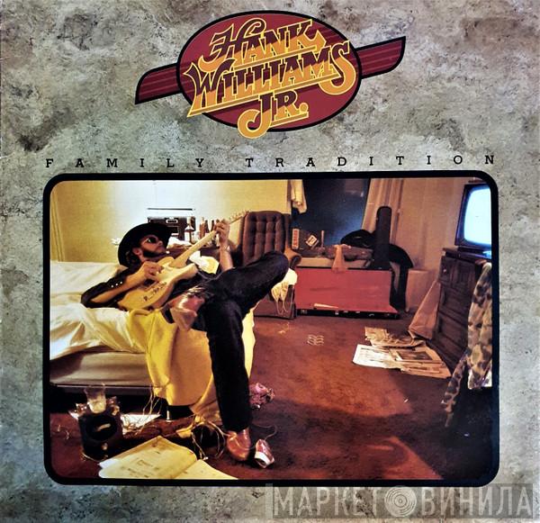 Hank Williams Jr. - Family Tradition