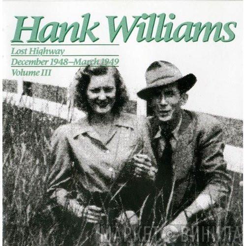 Hank Williams - Lost Highway December 1948-March 1949