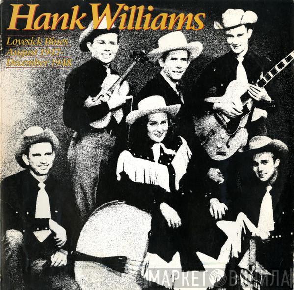Hank Williams - Lovesick Blues August 1947 - December 1948