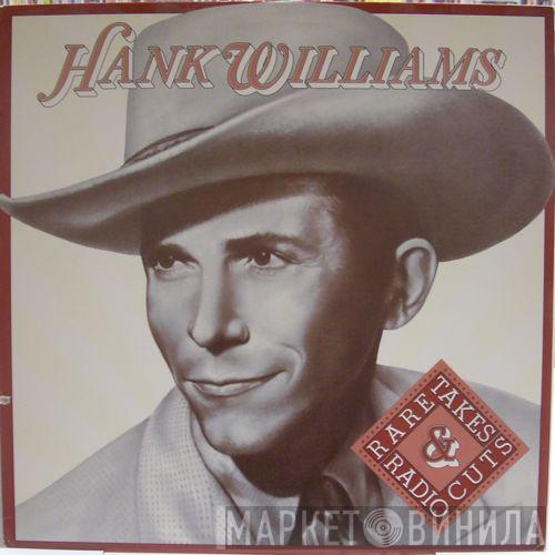  Hank Williams  - Radio Takes & Radio Cuts