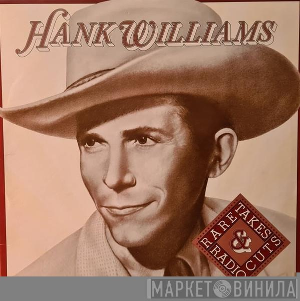  Hank Williams  - Rare Takes & Radio Cuts