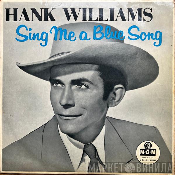 Hank Williams - Sing Me A Blue Song
