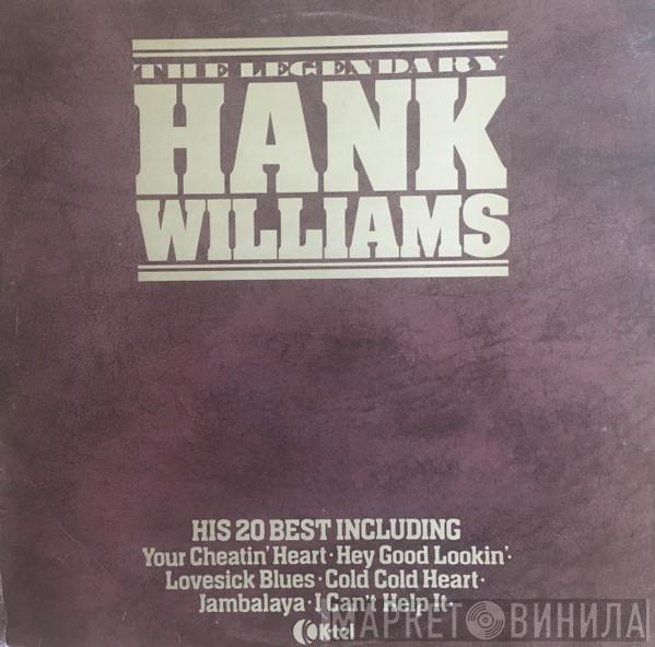 Hank Williams - The Legendary Hank Williams