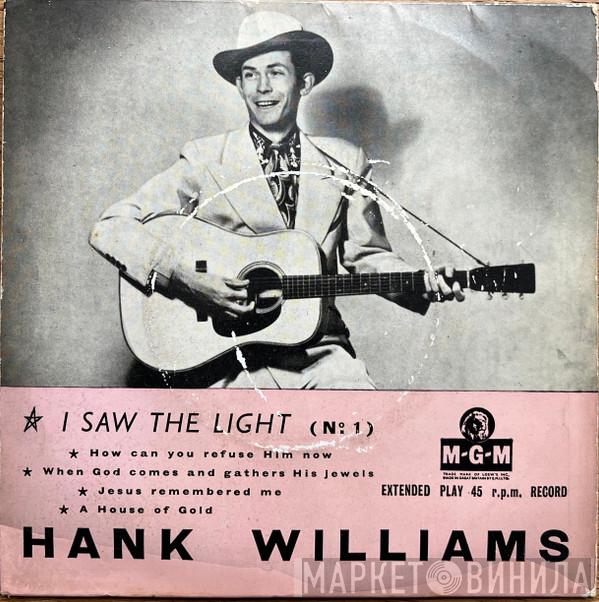 Hank Williams With His Drifting Cowboys - I Saw The Light (No. 1)