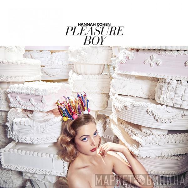  Hannah Cohen  - Pleasure Boy