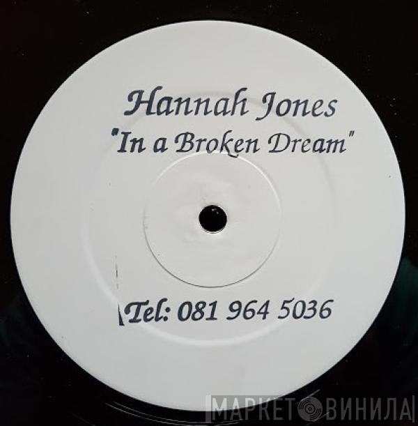 Hannah Jones - In A Broken Dream