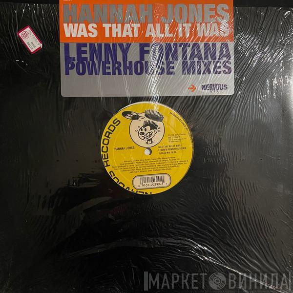 Hannah Jones - Was That All It Was (Lenny Fontana Powerhouse Mixes)