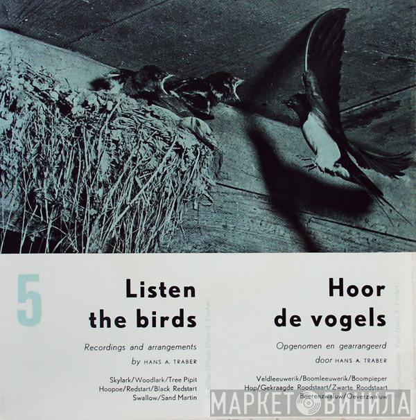 Hans A. Traber - Listen The Birds 5 = Hoor De Vogels 5