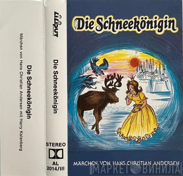  Hans Christian Andersen  - Die Schneekönigin
