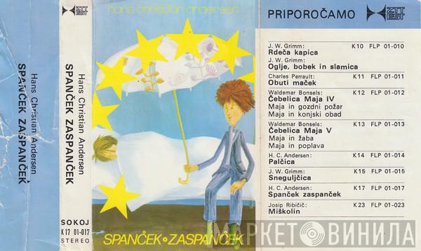  Hans Christian Andersen  - Spanček Zaspanček