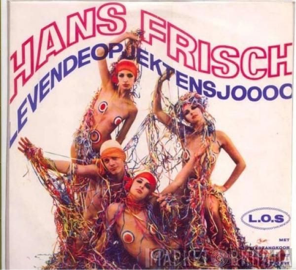 Hans Frisch - Levende Opjekten Sjooo