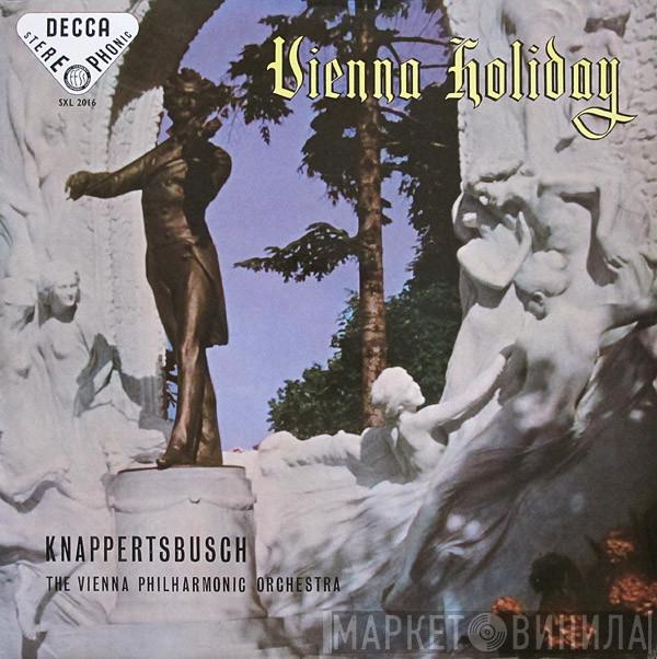 , Hans Knappertsbusch  Wiener Philharmoniker  - Vienna Holiday