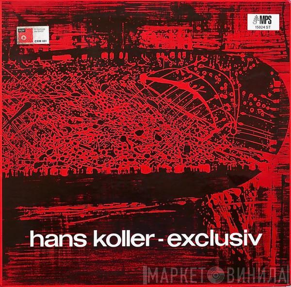  Hans Koller  - Exklusiv