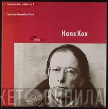 Hans Kox - Vioolconcert No. 2 & Celloconcert