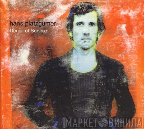 Hans Platzgumer - Denial Of Service