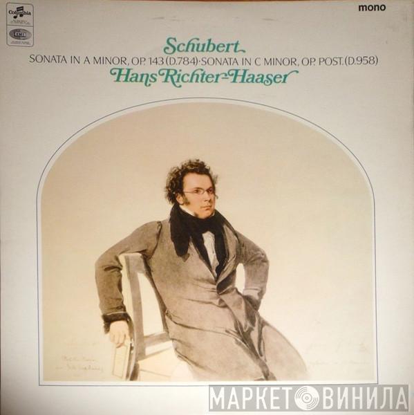 - Hans Richter-Haaser  Franz Schubert  - Sonata In A Minor, Op. 143 (D.784); Sonata In C Minor, Op. Post. (D.958)