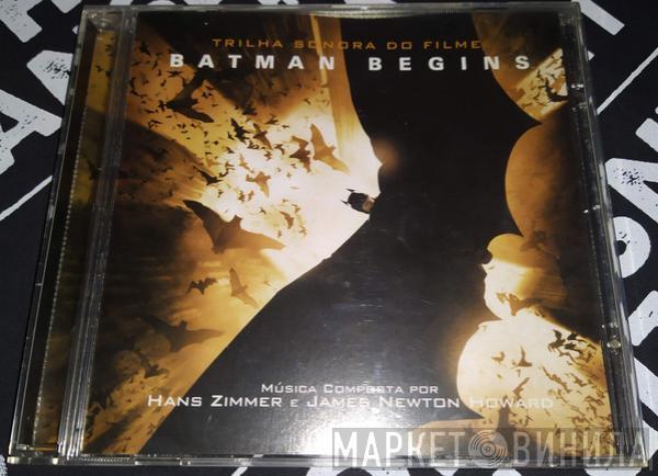 , Hans Zimmer  James Newton Howard  - Batman Begins: Original Motion Picture Soundtrack