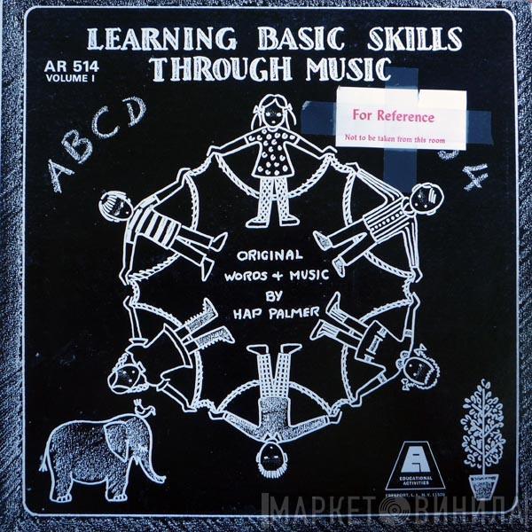 Hap Palmer - Learning Basic Skills Through Music Volume One