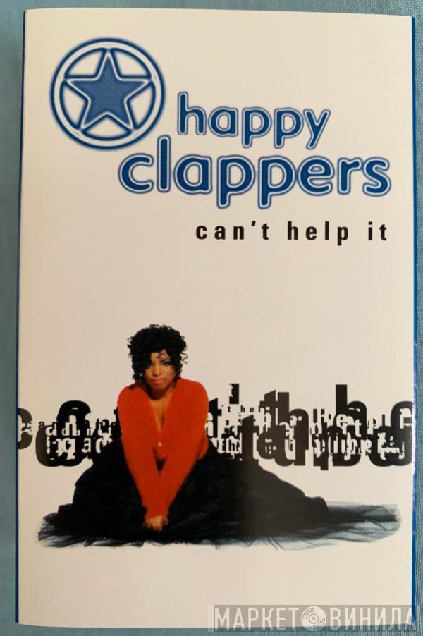  Happy Clappers  - Can't Help It