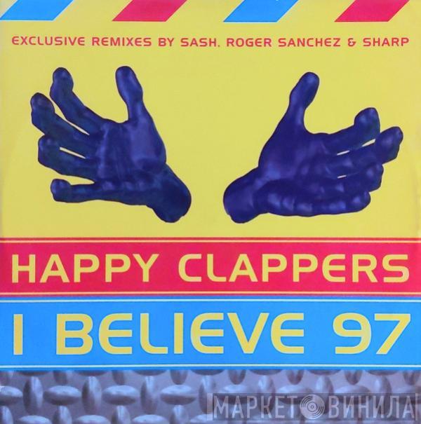  Happy Clappers  - I Believe 97