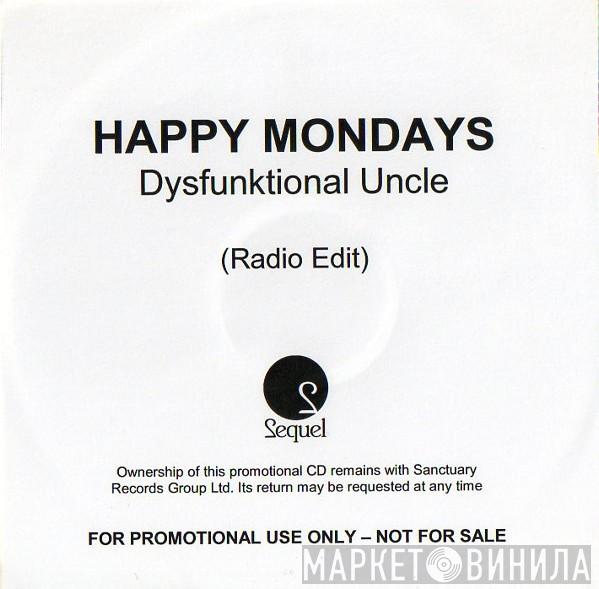 Happy Mondays - Dysfunktional Uncle