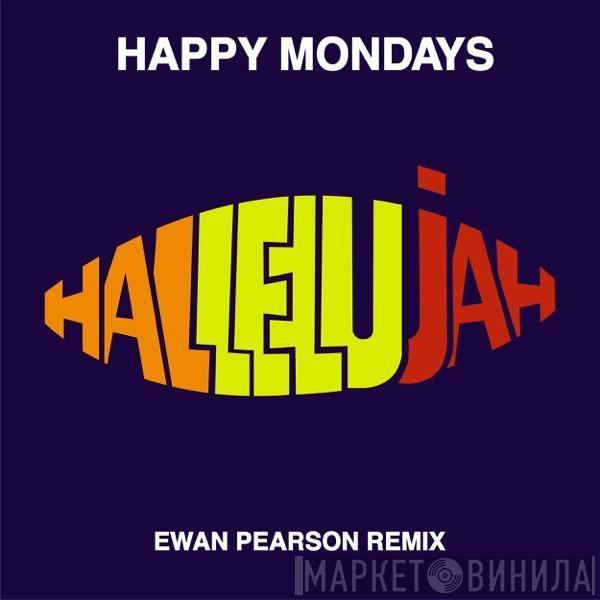  Happy Mondays  - Hallelujah (Ewan Pearson Remix)